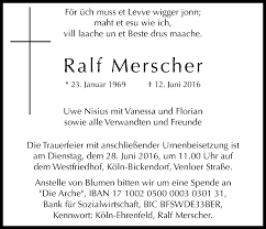 1397, 50829, ehrenfeld, köln deutschland inklusive kontaktdaten wie adresse, telefonnummer, webseite, anfahrtsplan u.a. Traueranzeigen Von Ralf Merscher Wirtrauern
