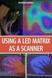 Using A Led Matrix As A Scanner Led Matrix Led Matrix