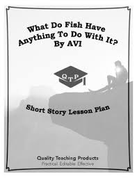 What Do Fish Have to Do With Anything? - Avi