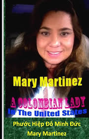 Mary Martinez: A Colombian Lady in The *** States of ...