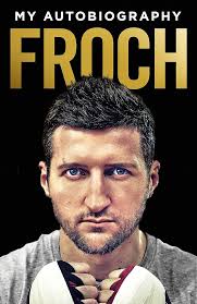 Froch: My Autobiography : Froch, Carl, Hickman, Niall: Amazon.com.mx: Libros