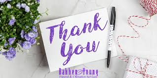 We did not find results for: Quick Guide To Saying Thank You After Your Loss Bakken Young Funeral Home River Falls And New Richmond Wi