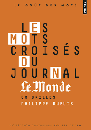 We did not find results for: Mots Croises Du Journal Les Le Monde 80 Grilles Dupuis Philippe 9782757842836 Books Amazon Ca
