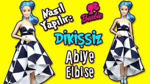 Barbie Dikissiz Abiye Elbise Yapimi Kendin Yap Barbie Bebek Kiyafetle Barbie Bebekler Barbie Elbise Yapimi