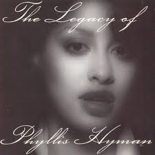 Phyllis Hyman Legacy of