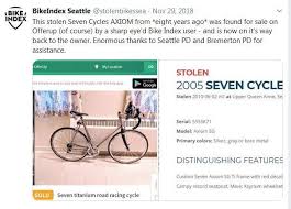 Also look for red flags such as too good of a price, spray painted bike, or a seller who gives little information. What To Do When Your Bike Has Been Stolen In Seattle