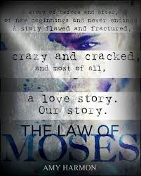 Ignorance of the law excuses no man: The Law Of Moses The Law Of Moses 1 By Amy Harmon