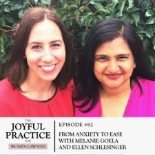 Ep #82: From Anxiety to Ease with Melanie Goela and Ellen Schlesinger