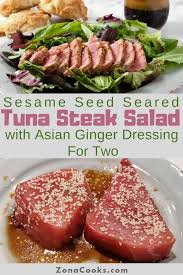 This asian salad recipe is full of healthy veggies and tossed in a tasty sesame ginger salad dressing. Sesame Seed Tuna Steak Salad With Dressing 20 Minutes Zona Cooks