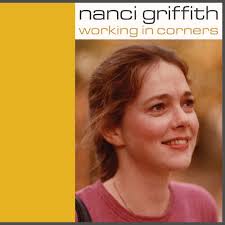 Nanci Griffith : Working in Corners CD Box Set 4 discs (2023) ***NEW***