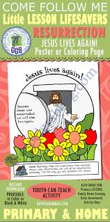 These activities focus on this event and will encourage children to worship and follow jesus like peter did. Resurrection Primary Lesson Helps Nursery Lesson 29 Jesus Christ Was Resurrected Sunbeam Lesson 45 The Resurrection Of Jesus Christ Gospel Grab Bag