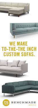 At Benchmade Modern We Make Truly Custom Sized Sofas In As Little As 24 Hours Choose A Collection Ranging From Mid Custom Sofa Home Building Design Furniture