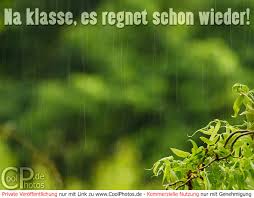 Leider ist das derzeit ganz und gar nicht in sicht. Coolphotos De Na Klasse Es Regnet Schon Wieder