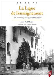 Presses Universitaires De Rennes La Ligue De L Enseignement Une Histoire Politique 1866 2016 Jean Paul Martin Frederic C Paul Martin La Ligue Enseignement