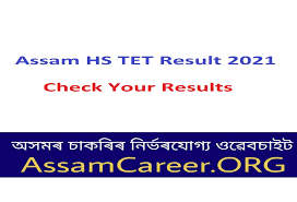They must have masters degree in arts / science / commerce in the marks in aggregate 50% with b.t/b. Assam Hs Tet Result 2021 Feb Check Higher Secondary Tet Result