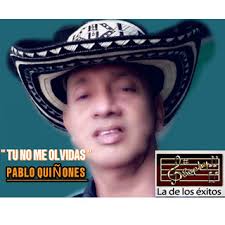 Download Pablo Quiñones album songs: Tú no me olvidas