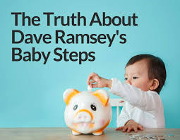 The Truth About Dave Ramseys Baby Steps Do They Work