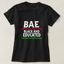 Black And Educated Shirt Bae Black And Educated T Shirt Orphan Black Black T Shirt