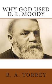 Why God Used D L Moody Ebook By R A Torrey Rakuten Kobo