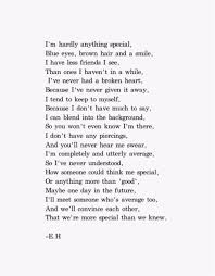I Can Agree To Half Of This I Know I Am Unique Granted I Don T Feel Special Doesn T Mean I M Not But Sometimes It S That Quotes Deep Eh Poems Poems