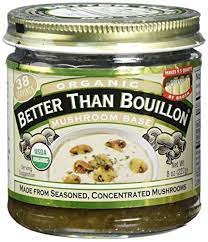 Of the better than bouillon chicken soup base to give it more flavor, and that made it even better! Amazon Com Better Than Mushroom Base Bouillon 8 Ounce 6 Per Case Grocery Gourmet Food