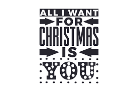 Am d7 g baby, all i want for christmas is. All I Want For Christmas Is You Svg Cut File By Creative Fabrica Crafts Creative Fabrica