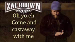 Order verified tickets today on ticketnetwork™ | your connection to live events. Zac Brown Band Castaway Lyrics Video Youtube