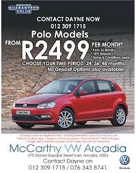 Mccarthy Vw Arcadia Contact Dayne Now 012 309 1715 076 343 8741 Polo Models From R2499 Per Month Choose Your Time Period 2 Volkswagen Polo Vivo How To Apply