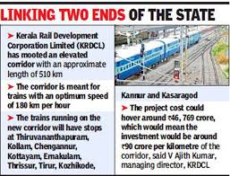 49 trains / 3 chains filter this search. Krdcl For Rs 47 000 Crore Elevated Rail Corridor Across State Thiruvananthapuram News Times Of India
