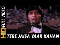 Tere Jaisa Yaar Kahan Kishore Kumar Yaarana 1981 Songs