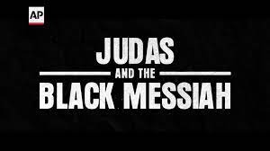 What S In A Name For Judas And The Black Messiah