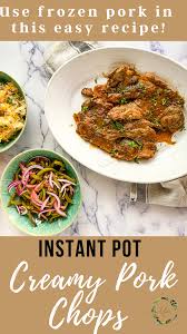 I have created you a printable cheat sheet for some foods that are commonly cooked from frozen in the instant pot! Easy Instant Pot Pork Chop Recipe Instant Pot Dinner Recipes Cooking Frozen Pork Chops Amazing Easy Recipes