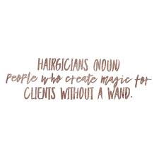 Get a new haircut, hair color and hairstyle that you love. Luxury Hair Salon Quotes Hair Salon Quotes Salon Quotes Hairstylist Quotes