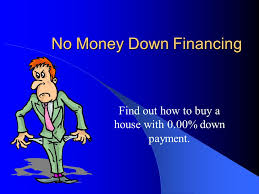Check spelling or type a new query. No Money Down Financing Find Out How To Buy A House With 0 00 Down Payment Ppt Download
