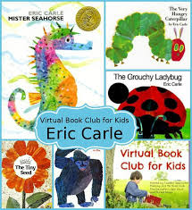 Books by eric carle for toddlers and preschoolers. June Virtual Book Club Eric Carle Books Kids Literacy Eric Carle