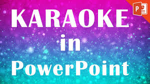 Powerpoint Karaoke Tutorial How To Make A Karaoke Music Video In Powerpoint Youtube