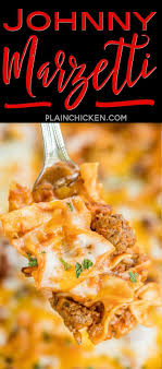 Johnny Marzetti Casserole Recipe Classic Pasta Casserole That Will Please The Johnny Marzetti Casserole Recipe Beef Casserole Recipes Beef Recipes For Dinner