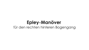 The epley maneuver is a gentle exercise that is used to treat benign paroxysmal positional vertigo (bppv). Lagerungsmanover Fur Den Rechten Hinteren Bogengang Schwindeltherapie