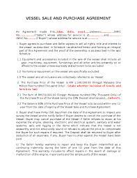 A purchase and sales agreement differs from bills of sale as it's used for advanced sales transactions, such as those involving business assets or real estate.3 min read. Doc Sample Vessel Sale And Purchase Agreement Sumithra33 Woodhull Academia Edu