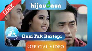 Maybe you would like to learn more about one of these? Hijau Daun Ilusi Tak Bertepi Official Video Lyric Youtube