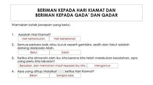 Iman kepada har akhir adalah mempercayai serta meyakini bahwa seluruh alam semeesta beserta segala isinya pada suatu saat nanti akan mengalami kehancuran dan mengakui bahwa setelah kehidupan ini aka nada kehidupan yang kekal yaitu akhirat. Latihan Pendidikan Islam 6 Tahun Tadika Anak Soleh Facebook