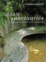 Urban Sanctuaries: Peaceful Havens for the City Gardener: Anderton ...
