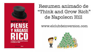 Relocos 19 mayo, 2016 libros. Resumen De Piense Y Hagase Rico De Napoleon Hill El Club De Inversion