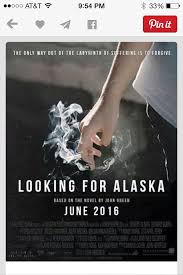 Looking For Alaska Being Made Into A Movie 2016 Looking For Alaska John Green Books John Green