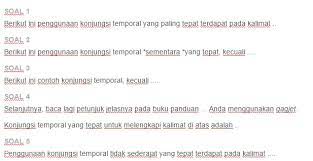 Demikianlah yang dapat admin bagikan tentang contoh soal pilihan ganda materi teks rekaman percobaan. Contoh Soal Konjungsi Temporal