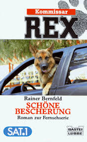 Kommissar Rex. Schöne Bescherung. Roman zur Fernseh- Serie. de Rainer  Bernfeld