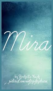 Baby Girl Name Mira Meera Meaning S And Origin S Ocean Or Sea Hindi Peace Wonder Good Slavic Sl Baby Girl Names New Baby Names Names With Meaning