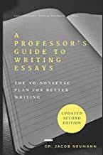 Download Pdf A Professors Guide To Writing Essays The Nononsense Plan For Better Writing Free Epub Mobi Ebooks