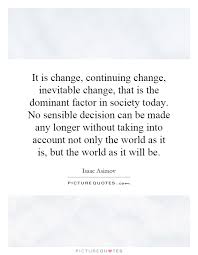 Best quotes authors topics about us contact us. Change Is Inevitable Quotes Environment Quotesgram