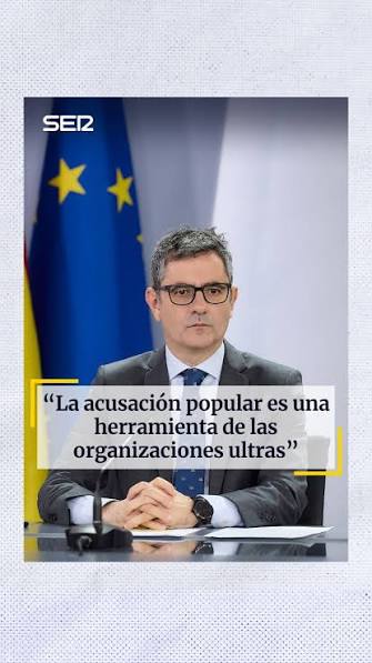 🗣️ "Es evidente que la acusación popular es una herramienta que utilizan las organizaciones ultras, muy bien financiadas, para perseguir a personas progresistas y a su entorno", 💢 Félix Bolaños ...